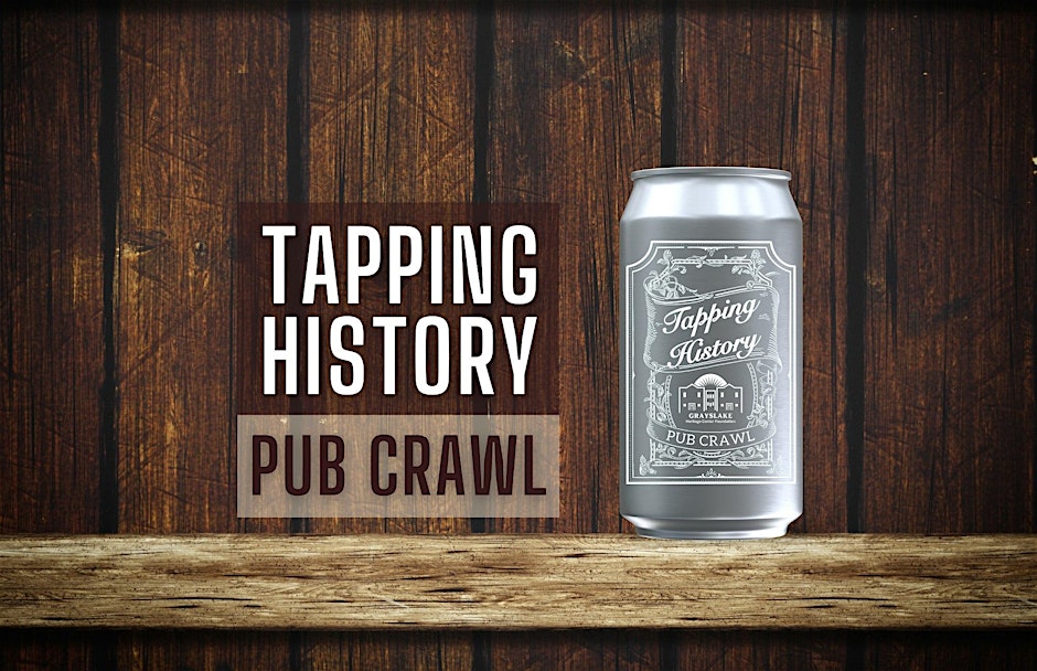 Tapping History Pub Crawl - Downtown Grayslake